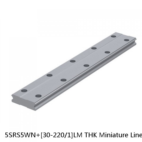 5SRS5WN+[30-220/1]LM THK Miniature Linear Guide Caged Ball SRS Series