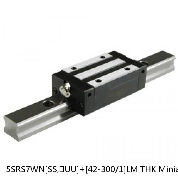 5SRS7WN[SS,​UU]+[42-300/1]LM THK Miniature Linear Guide Caged Ball SRS Series