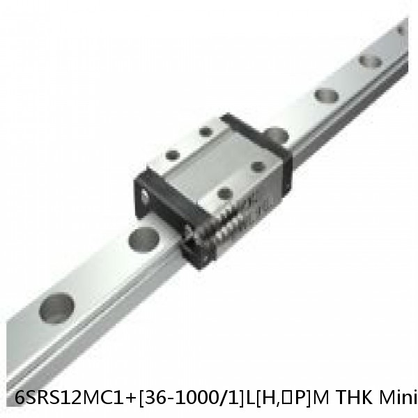 6SRS12MC1+[36-1000/1]L[H,​P]M THK Miniature Linear Guide Full Ball SRS-G Accuracy and Preload Selectable